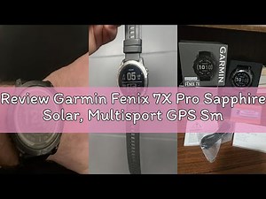 Review Garmin Fenix 7X Pro Sapphire Solar, Multisport GPS Smartwatch, Built-in Flashlight, Solar Cha