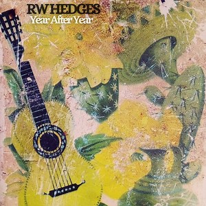 R.W. Hedges - Year After Year