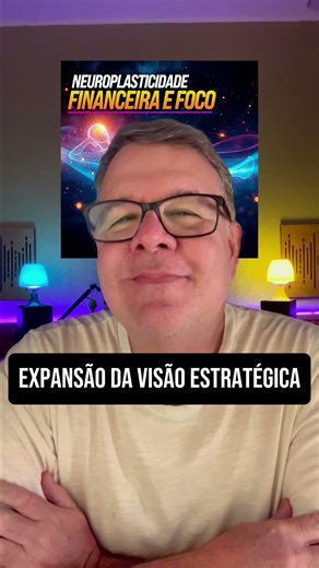 Neuroplastici​dade Ativa: Sua Mente ao Serviço da Riqueza