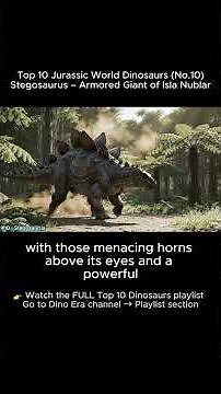 Top 10 Jurassic World Dinosaurs (No.10) | Stegosaurus – Armored Giant of Isla Nublar #top10