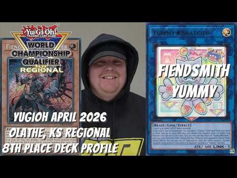 Yugioh April 2026 Olathe, KS Regional 8th Place Deck Profile - Fiendsmith Yummy - Dustin Conrad