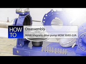 IWAKI Magnetic drive pump MDM 50/65-2J/A Maintenance guide [Disassembly]