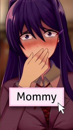 I Called Yuri Mommy… #ddlc #ddlcmods #justmonika
