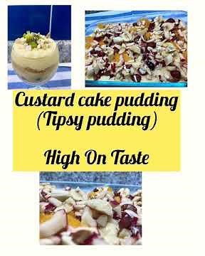 Easy Custard Cake Pudding (Tipsy Pudding)- High On Taste #fruitcustard #cakeandcustard #highontaste