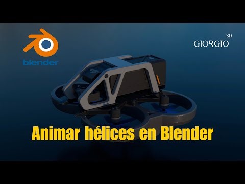 ¿Como animar hélices en Blender? | Giorgio 3D |