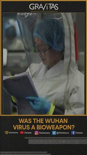 Gravitas: Was the Wuhan virus a bioweapon?