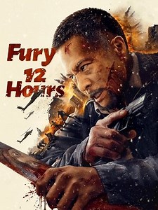 Fury 12 Hours (2024) - AZ Movies