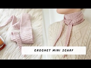 Crochet a Mini Scarf // Spring project for beginners