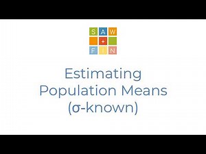 🎥 Statistics 8.1 – Estimating Population Means (σ Known) | Confidence Intervals, M of E & Critical z