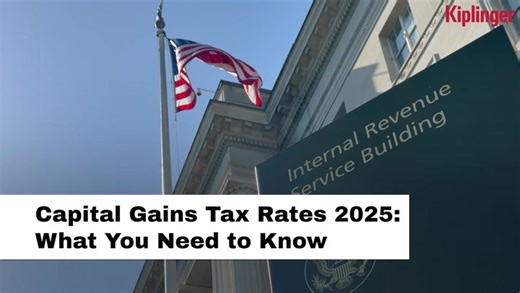 Capital Gains Tax Rates 2025: What You Need to Know