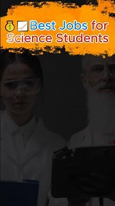 Best Jobs for Science Stream Students | Top Career Options After 12th Science