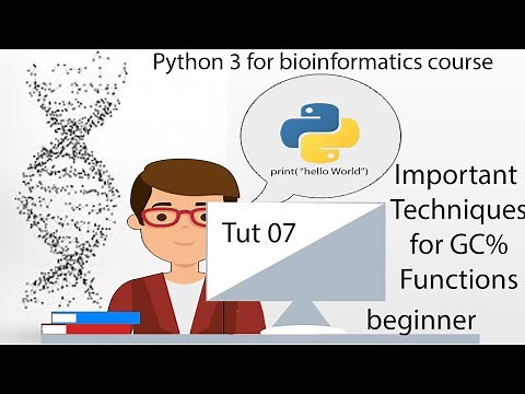 Important Techniques for GC content Functions in Python: tut 07 Python for Biologists