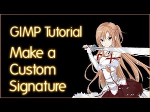 How to make an anime or game signature (GIMP tutorial)