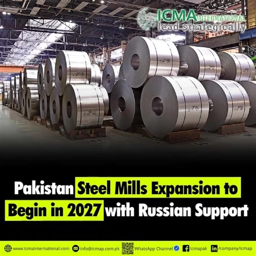 Pakistan Steel Mills Expansion to Begin in 2027 with Russian Support! #PakistanSteelMills #IndustrialGrowth #RussiaPakistan #InfrastructureDevelopment | ICMA International