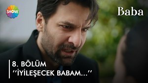 13K views · 157 reactions | "İyileşecek babam..." #Baba | Baba 8. Bölüm | Show TV | Facebook