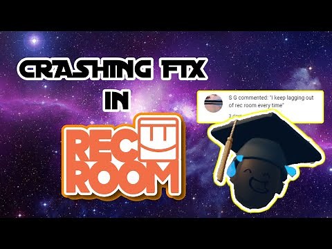 HOW TO STOP CRASHING IN REC ROOM! (WORKING!!)