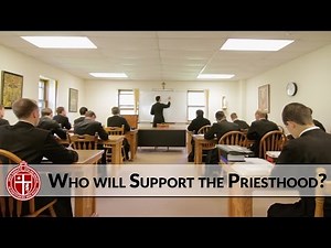 Will You Support the Priesthood? - SSPX New Seminary Project