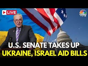 LIVE: US Senate Takes Up $95B Foreign Aid Package for Ukraine, Israel and Taiwan | USA News | IN18L