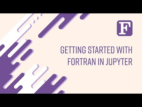Fortran: Getting Started with Fortran in Jupyter