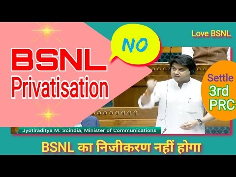 NO BSNL PRIVATISATION/ BSNL not privatized/ Statement of Honorable Communications Minister/ 3rd P...