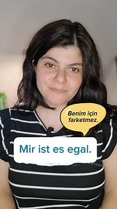 „Mir ist es egal“ = Bana fark etmez / umurumda değil. „Ist mir egal“ = Daha gündelik, kısaltılmış versiyon. Wie du willst. (Sen nasıl istersen.) Entscheide du!(Sen karar ver.) Ich richte mich nach dir.(Ben sana uyarım, sana göre ayarlarım kendimi.) #almancatürçe #almancaöğreniyorum #almancacümleler #GünlükAlmanca #gündelikalmanca | Micheda Almanca