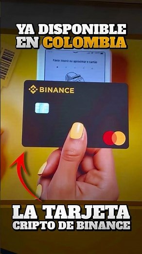 Binance Crypto Card in Colombia: Pay with any currency from your mobile phone 🔥