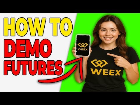 How To Do Demo Futures Trading On WEEX App (2026 GUIDE)