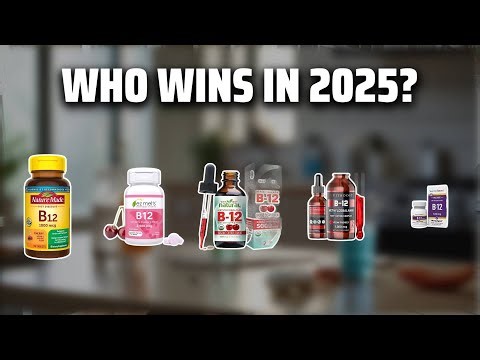The Top 5 Best B12 Tabs in 2025 - Must Watch Before Buying!