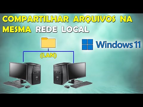 COMPARTILHAR ARQUIVOS EM UMA REDE LOCAL NO WINDOWS