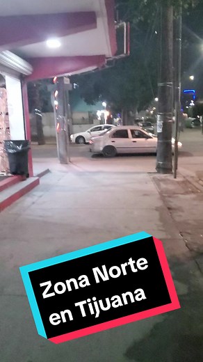 Zona Norte #tijuana