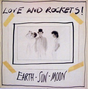 Love And Rockets - Earth • Sun • Moon