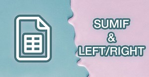 [Video] Cách kết hợp hàm SUMIF với LEFT/RIGHT trong Google Sheet - Thegioididong.com
