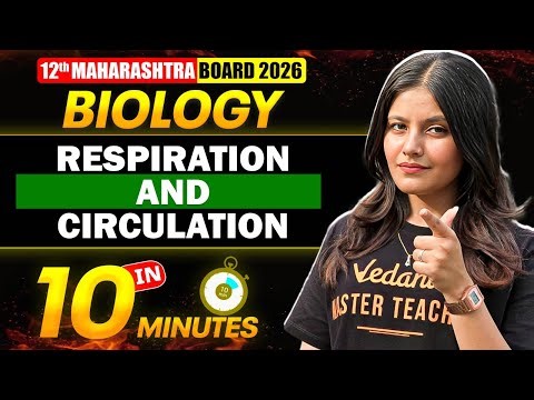 Respiration & Circulation in Just 10 Minutes | 12th Maharashtra Biology | by Radha Mam