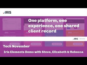 Steve & Elizabeth from Iris provide us with an insight into Iris Elements (episode 3 Tech November)