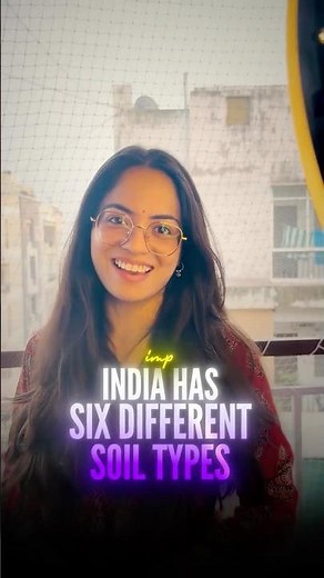 Six Types of Soil in India | Regions and Crops Explained