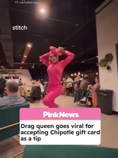 Drag Queen Accepts Chipotle Gift Card as Tip