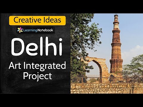 Delhi Art integrated project - CBSE - Creative ideas