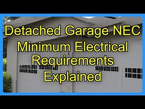 Detached Garage NEC Minimum Electrical Requirements Explained