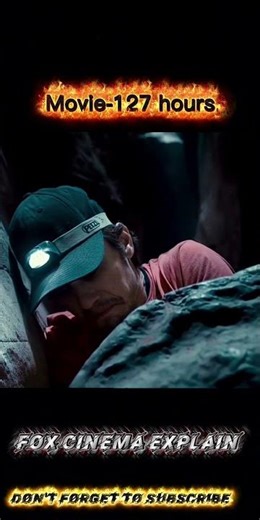 127 hours explain # movie explained