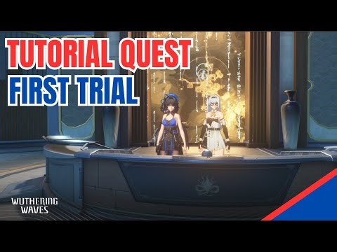 First Trial [Tutorial Quest] | Wuthering Waves