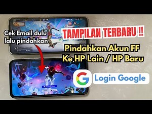 Cara Memindahkan Akun FF Ke HP Lain Akun Google
