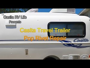 Casita Travel Trailer Rivet Repair