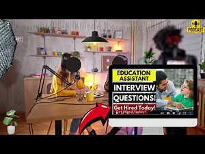 Education Assistant Interview Questions and Answers | Strategy To Ace Education Assistant Interview