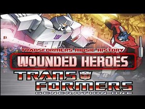 Transformers G1 Soundtrack- Wounded Heroes // Cartoon Soundtrack