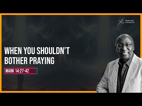When You Shouldn’t Bother Praying - Daily Devotional