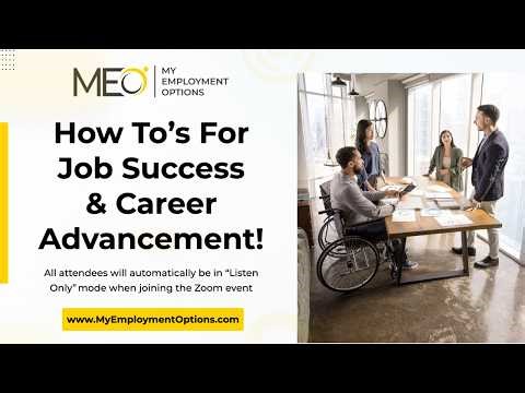 My Employment Options Webinar: How To's for Job Success and Career Advancement (March 2026)