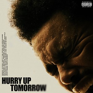 The Weeknd - "Hurry Up Tomorrow" [Album]
