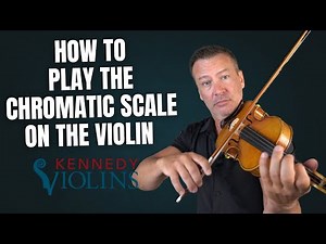 How to Play a Chromatic Scale On The Violin