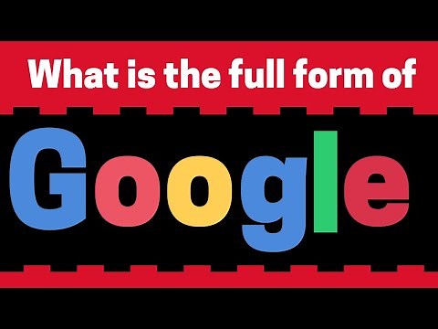 What is the full form of GOOGLE | full form of Google