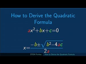 How to derive the quadratic formula